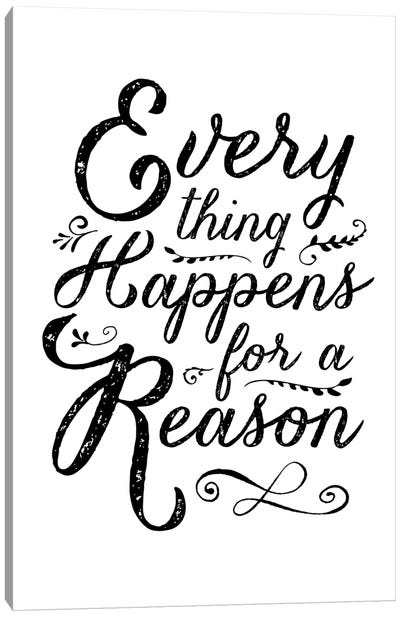 Everything Happens For A Reason Canvas Art Print - The Love Shop