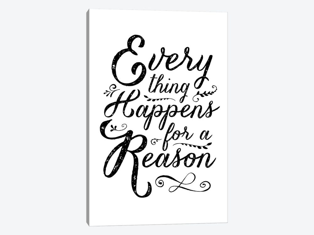 Everything Happens For A Reason by The Love Shop 1-piece Canvas Print