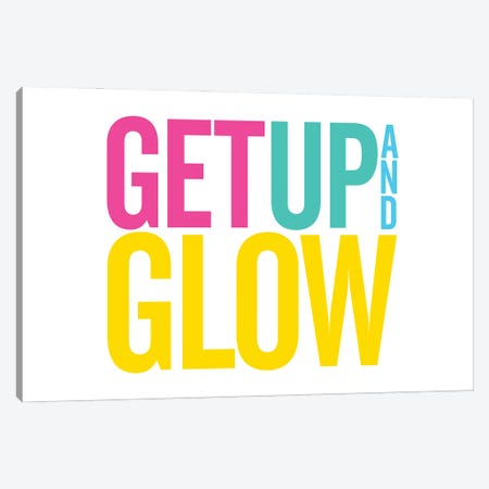 Get Up And Glow Canvas Print #TLS132} by The Love Shop Canvas Artwork
