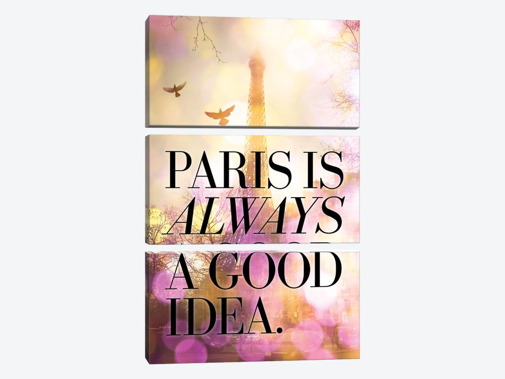 Paris Is Always A Good Idea Photography by The Love Shop 3-piece Canvas Print