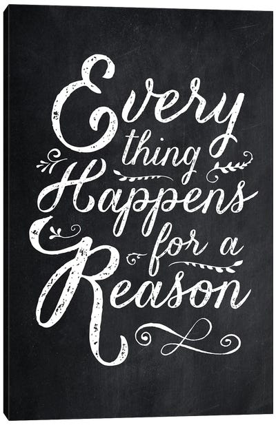 Everything Happens For A Reason Black Canvas Art Print - The Love Shop