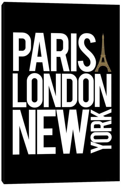 Paris London New York Black Canvas Art Print - Paris Typography