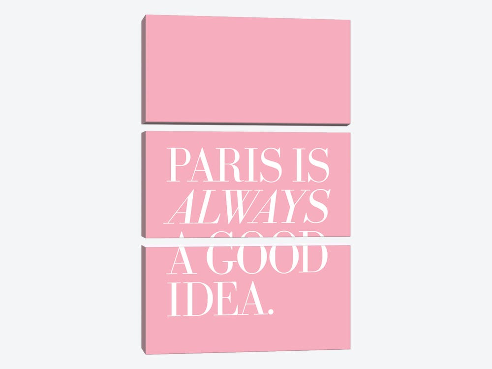 Paris Is Always A Good Idea Pink by The Love Shop 3-piece Canvas Artwork