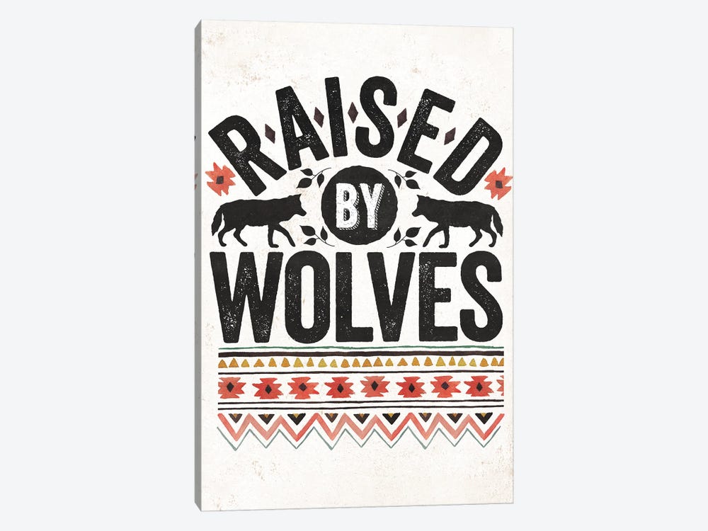 Raised By Wolves by The Love Shop 1-piece Canvas Print