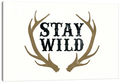 Stay Wild Canvas Art Print - The Love Shop