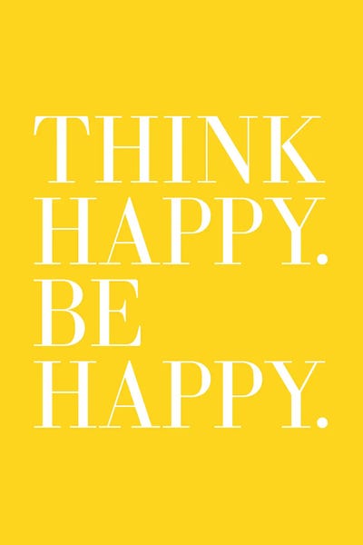 Typography: Think Happy Be Happy by The Love Shop
