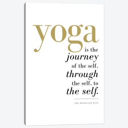 Yoga Is The Journey Of The Self Canvas Print #TLS158} by The Love Shop Canvas Wall Art