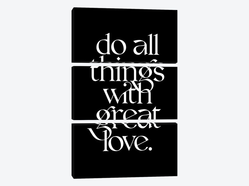 Do All Things With Great Love Black by The Love Shop 3-piece Canvas Wall Art