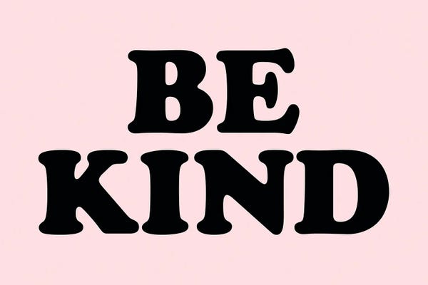 Kindness: Be Kind Pink by The Love Shop