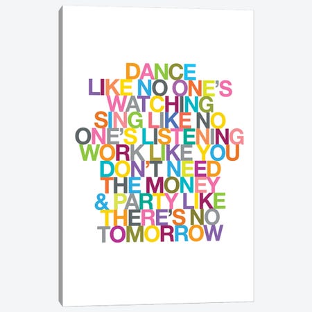 Dance Like No One's Watching Canvas Print #TLS167} by The Love Shop Canvas Art