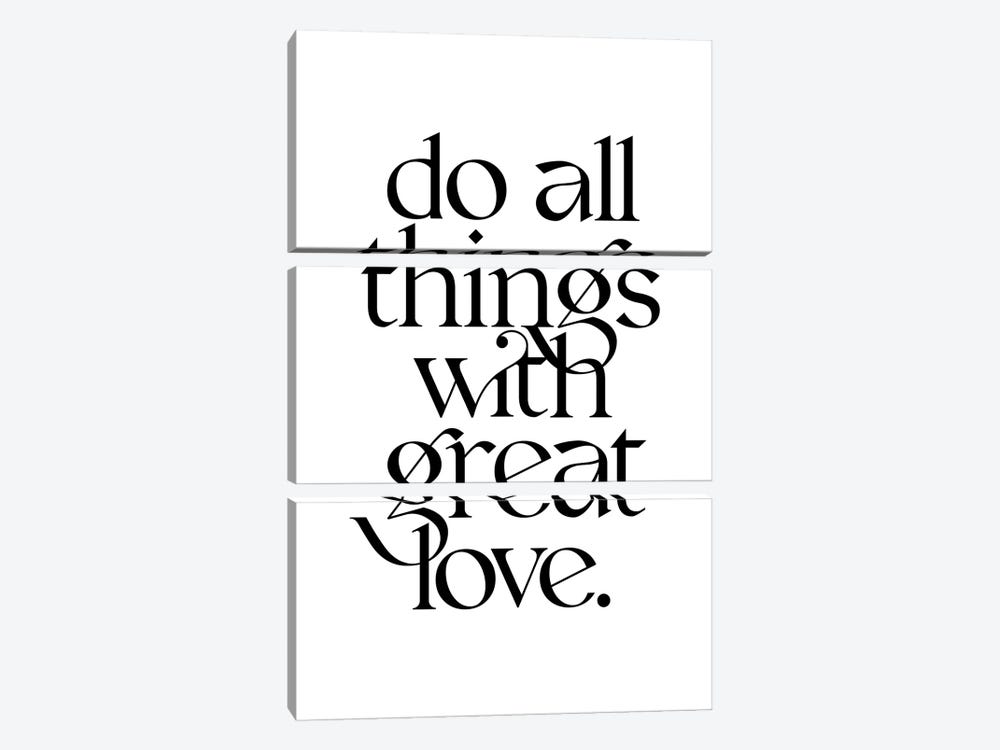 Do All Things With Great Love by The Love Shop 3-piece Canvas Print