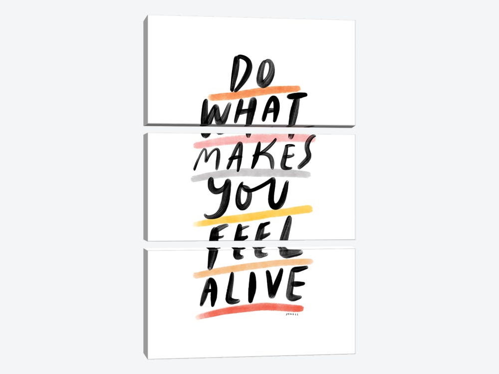 Do What Makes You Feel Alive by The Love Shop 3-piece Canvas Artwork