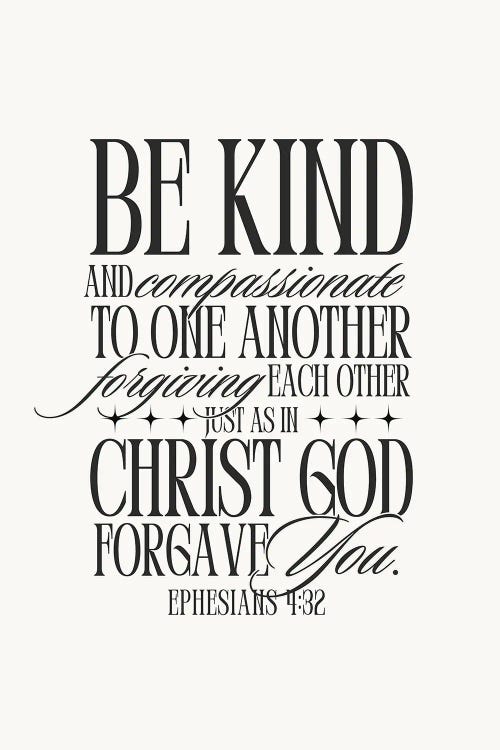 Be Kind - Ephesians 4:32 In Black by The Love Shop wall art
