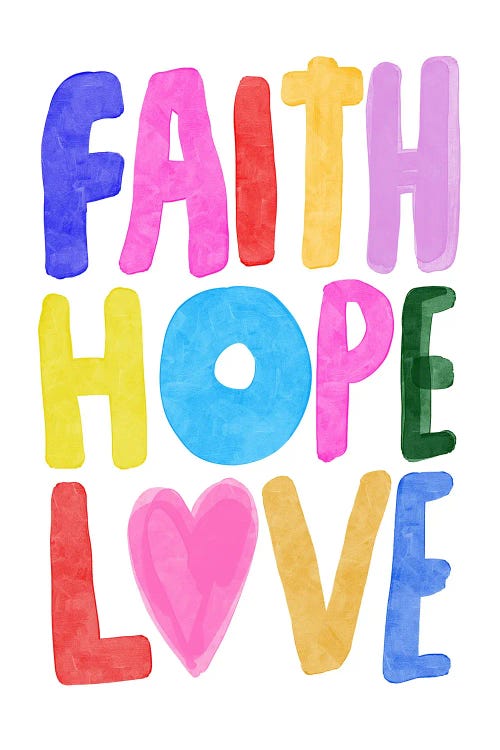 Faith Hope Love by The Love Shop wall art
