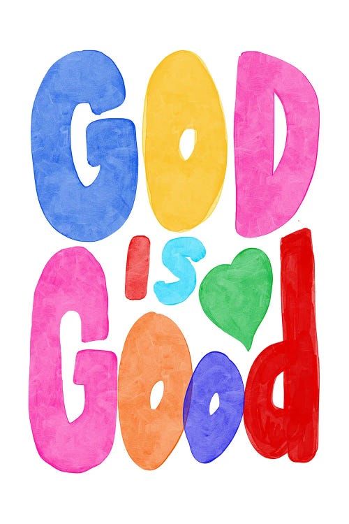 God Is Good by The Love Shop wall art