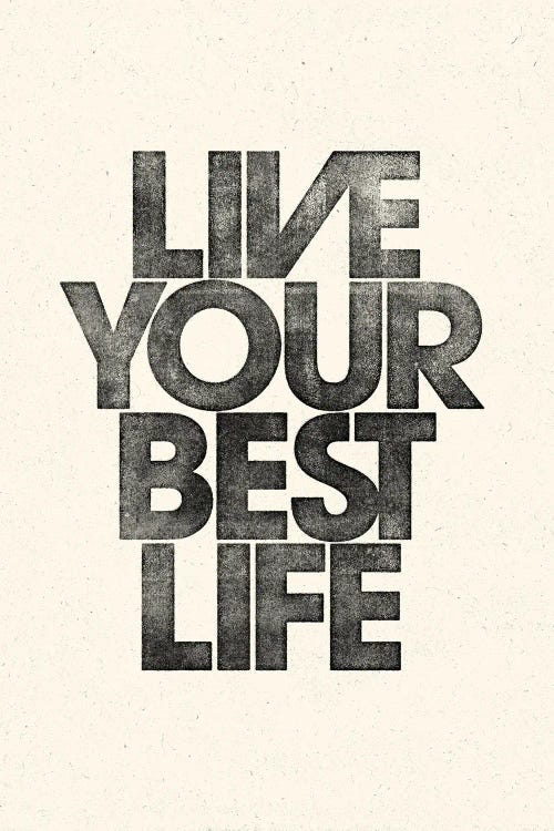 Live Your Best Life by The Love Shop wall art