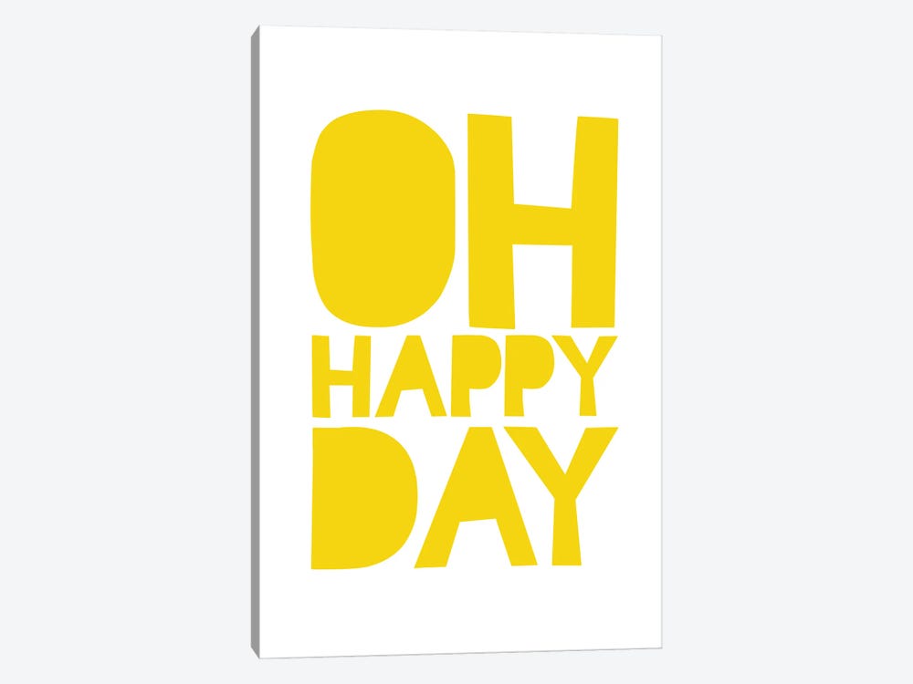 Oh Happy Day by The Love Shop 1-piece Canvas Wall Art