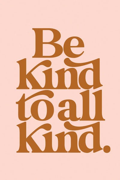 Kindness: Be Kind To All Kind Tan & Blush by The Love Shop