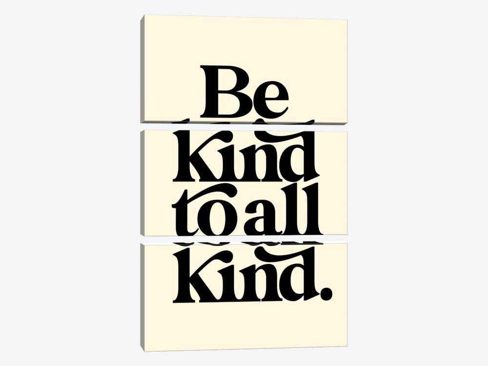 Be Kind To All Kind Cream & Black by The Love Shop 3-piece Canvas Art