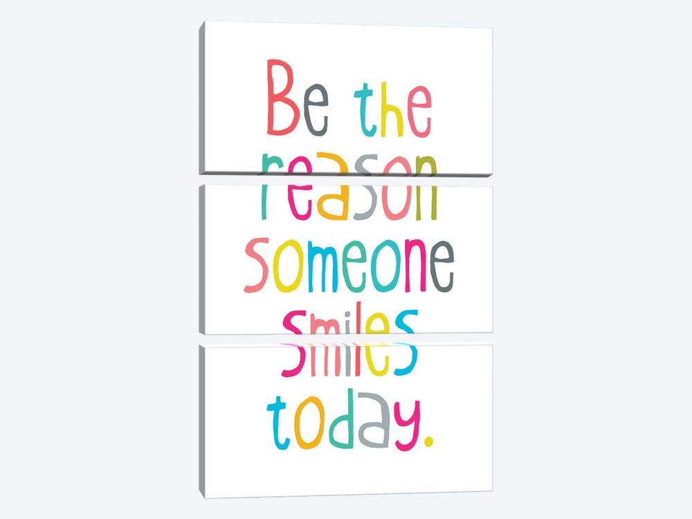 Be The Reason Someone Smiles Today by The Love Shop 3-piece Art Print