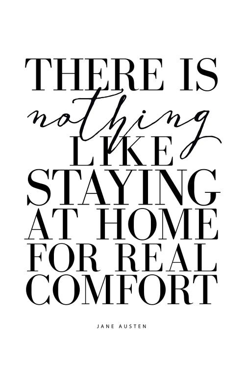 There Is Nothing Like Staying At Home