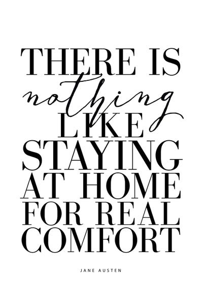 There Is Nothing Like Staying At Home