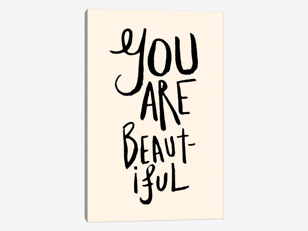 You Are Beautiful by The Love Shop 1-piece Canvas Art Print