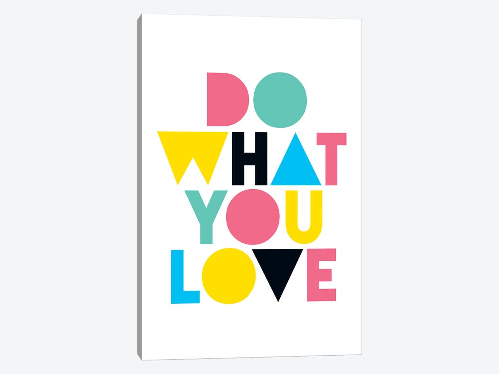 Do What You Love by The Love Shop 1-piece Canvas Art