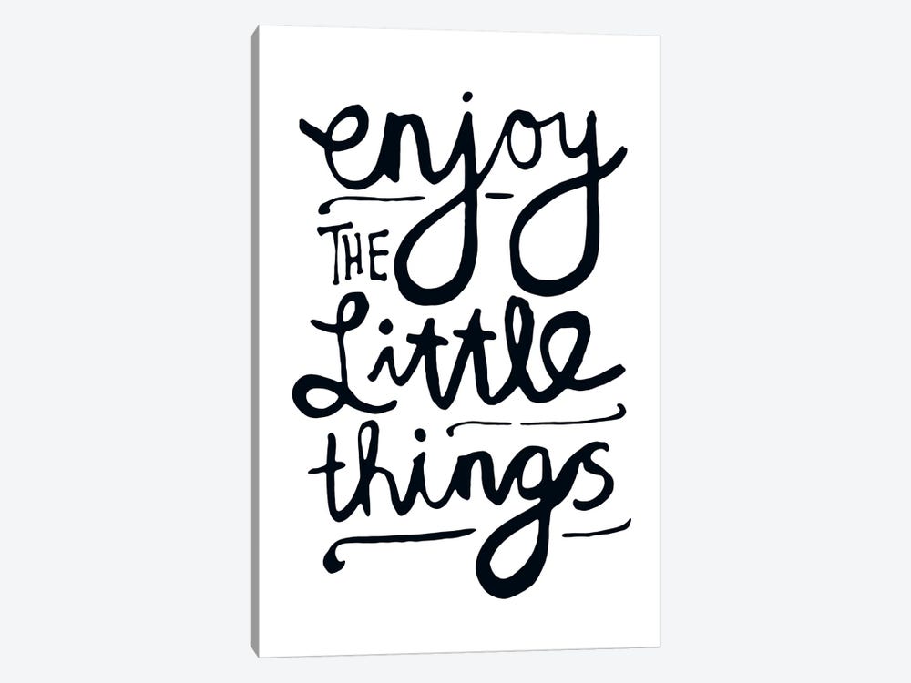 Enjoy The Little Things by The Love Shop 1-piece Canvas Print