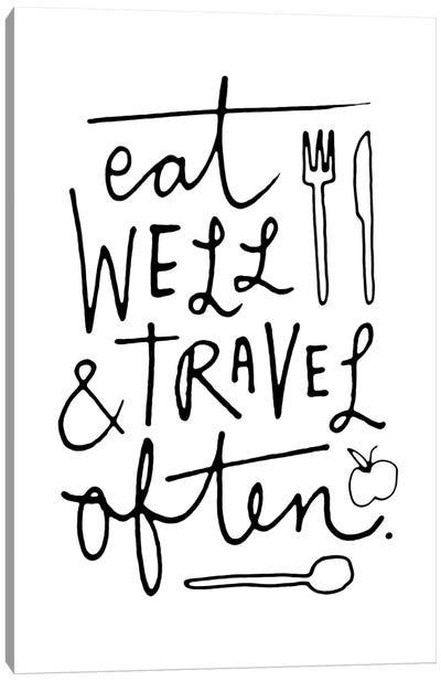 Eat Well Travel Often Canvas Art Print - The Love Shop