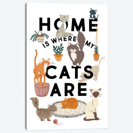 Home Is Where My Cats Are Canvas Print #TLS51} by The Love Shop Canvas Print