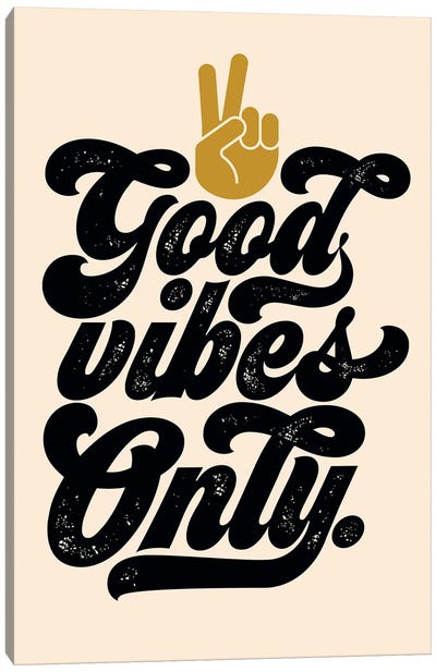 Good Vibes Only Canvas Art Print - The Love Shop