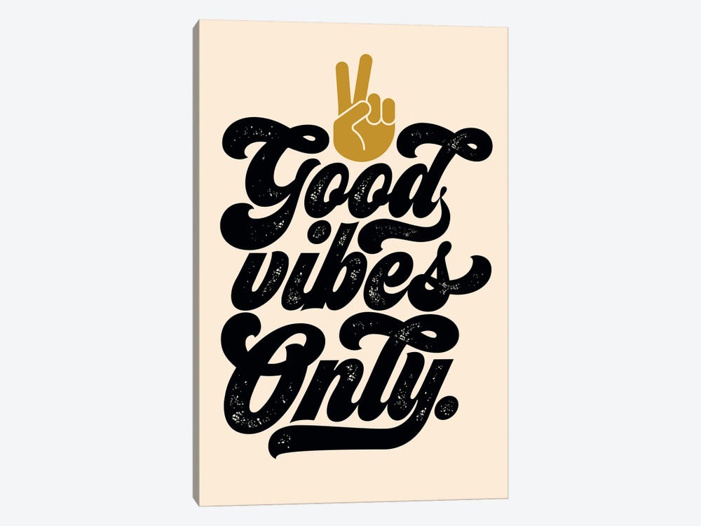 Good Vibes Only by The Love Shop 1-piece Canvas Print