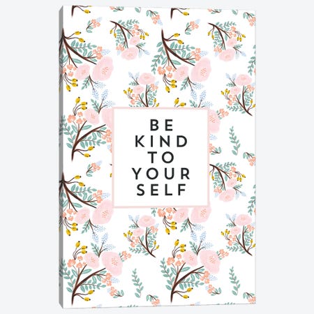 Be Kind To Yourself Canvas Print #TLS57} by The Love Shop Canvas Wall Art