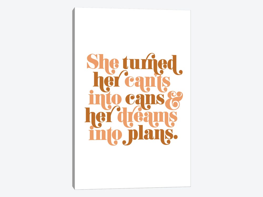 She Turned Her Cants Into Cans Natural by The Love Shop 1-piece Canvas Art Print