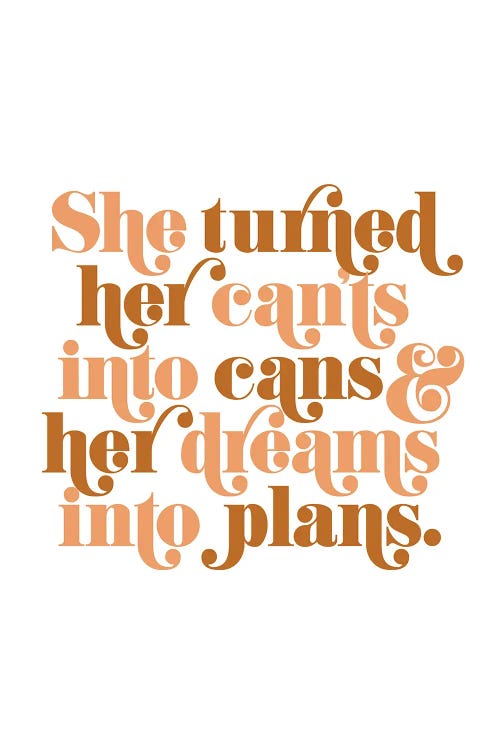 She Turned Her Cants Into Cans Natural by The Love Shop wall art