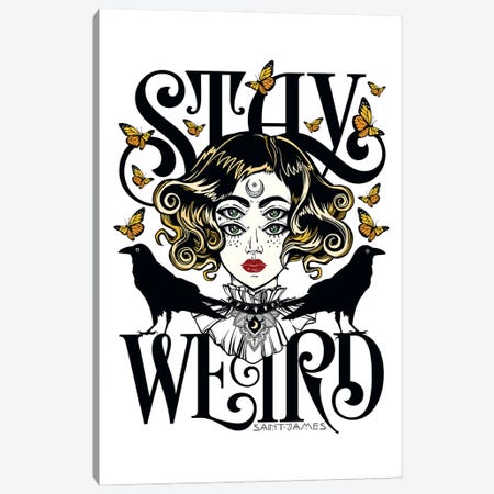 Stay Weird Canvas Print #TLS62} by The Love Shop Canvas Wall Art