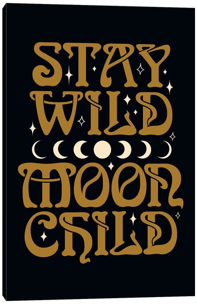 Stay Wild Moon Child Black Canvas Art Print - The Love Shop