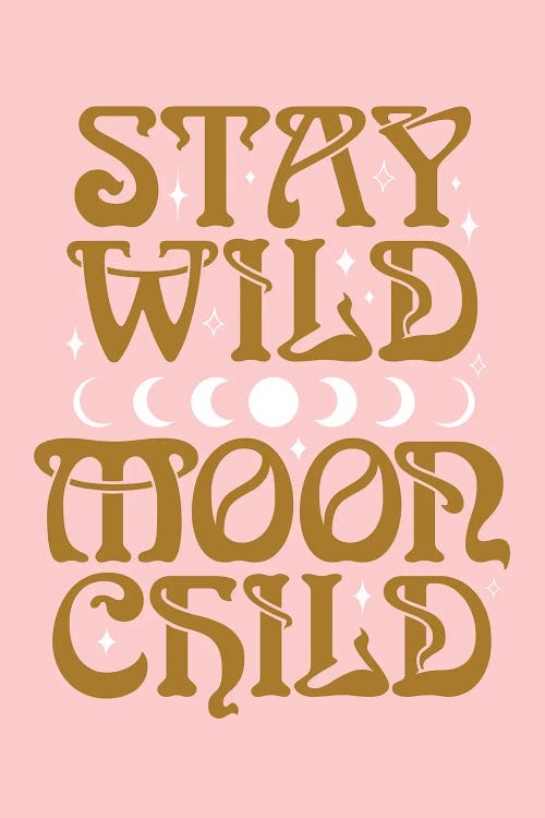 Stay Wild Moon Child Pink