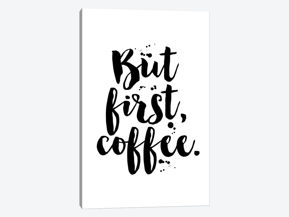 But First Coffee by The Love Shop 1-piece Canvas Art
