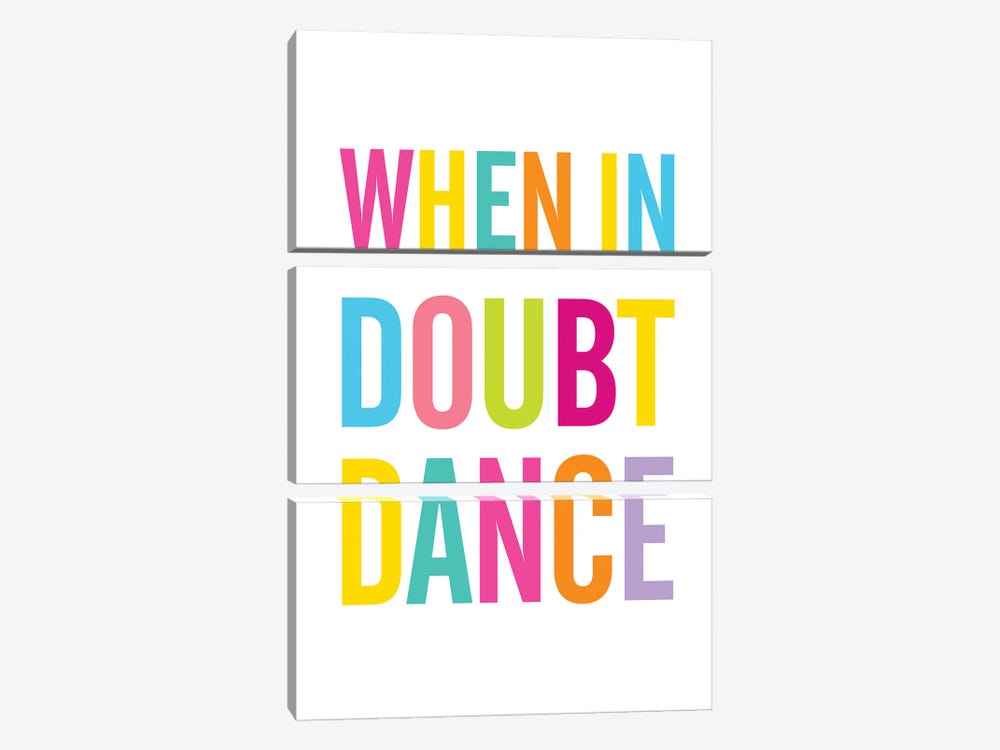 When In Doubt Dance by The Love Shop 3-piece Canvas Print