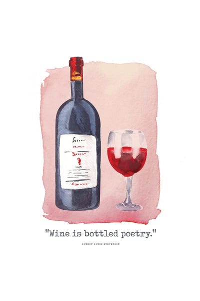 Wine Is Bottled Poetry
