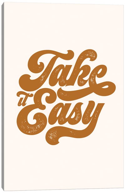 Take It Easy Natural Canvas Art Print - The Love Shop