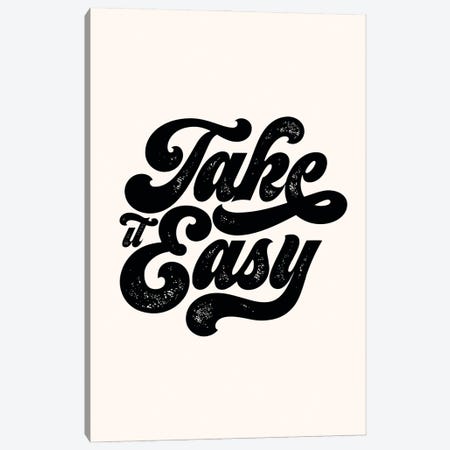 Take It Easy Black Canvas Print #TLS93} by The Love Shop Art Print