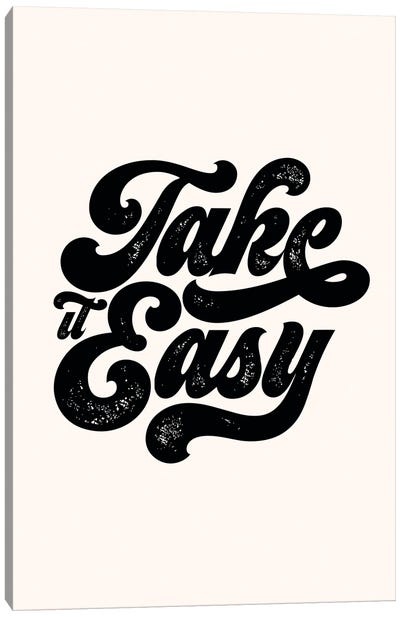 Take It Easy Black Canvas Art Print - The Love Shop