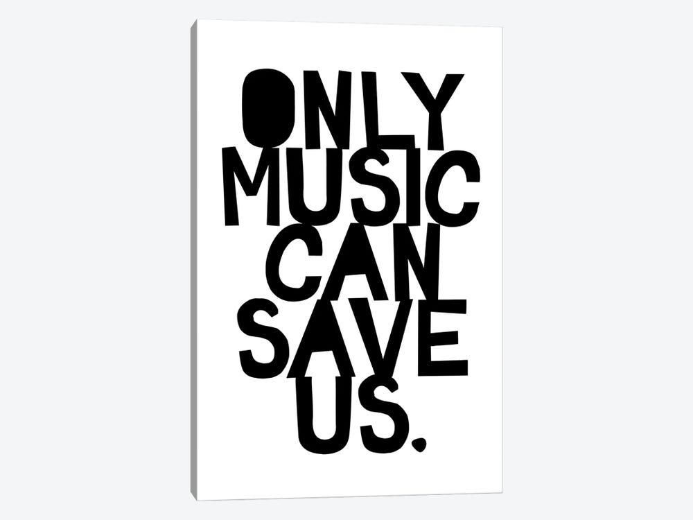 Only Music Can Save Us by The Love Shop 1-piece Canvas Artwork