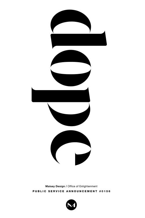 Dope by The Maisey Design Shop wall art