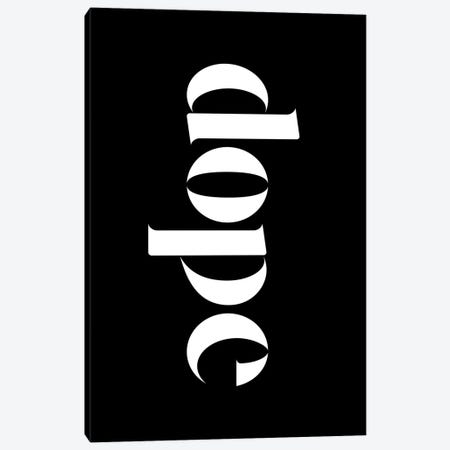 Dope on Black Canvas Print #TMD56} by The Maisey Design Shop Canvas Artwork