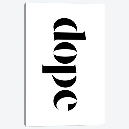 Dope on White Canvas Print #TMD57} by The Maisey Design Shop Canvas Art
