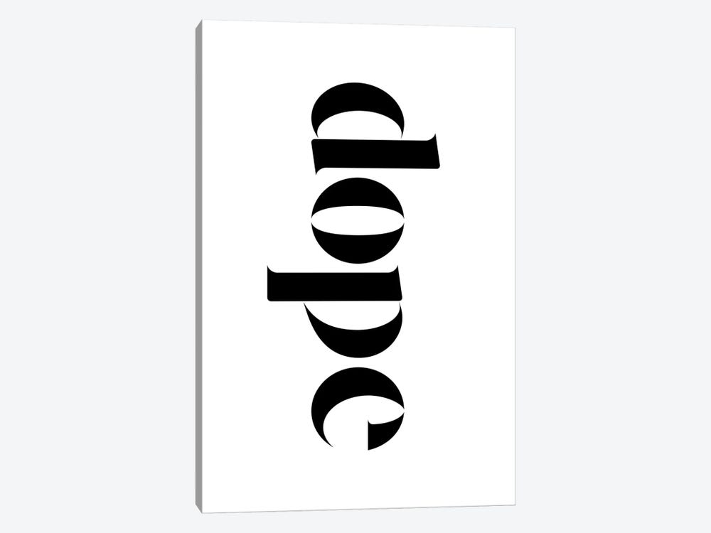 Dope on White by The Maisey Design Shop 1-piece Canvas Art